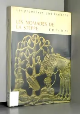 Couverture du produit · Les nomades de la Steppe. Collection : Les premières civilisations.
