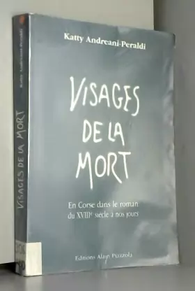Couverture du produit · Visages de la mort en Corse dans le roman du XVIIIe siècle à nos jours