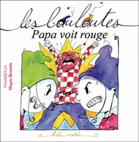 Couverture du produit · Papa voit rouge