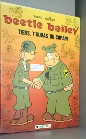 Couverture du produit · BEETLE BAILEY tiens,t'auras du copain