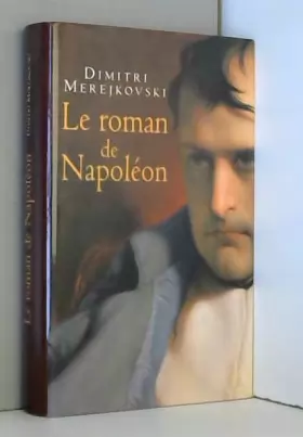 Couverture du produit · Le roman de Napoléon