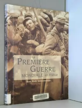 Couverture du produit · La Première Guerre mondiale en France