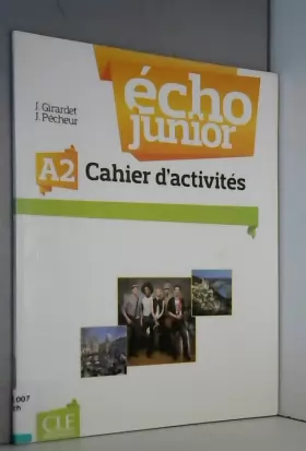 Couverture du produit · Écho Junior - Niveau A2 - Cahier d'activités