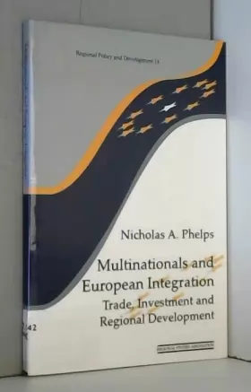 Couverture du produit · Multinationals and European Integration: Trade, Investment and Regional Development