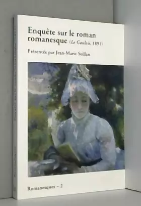 Couverture du produit · Enquête sur le roman romanesque (Le Gaulois, 1891)