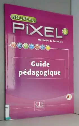 Couverture du produit · Nouveau Pixel 2 - Niveau A1 - Guide pédagogique