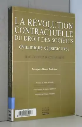 Couverture du produit · La Révolution contractuelle du droit des sociétés : Dynamique et paradoxes