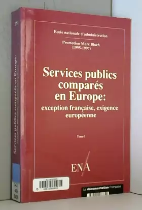 Couverture du produit · Services publics comparés en Europe : Exception française, exigence européenne