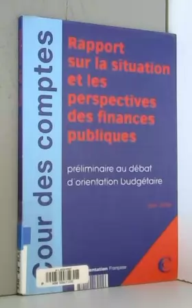 Couverture du produit · Rapport sur la situation et les perspectives des finances publiques: Préliminaire au débat d'orientation
