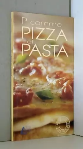 Couverture du produit · P comme pizza et pasta