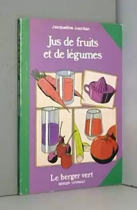 Couverture du produit · Jus de fruits et de légumes (Le Berger vert)