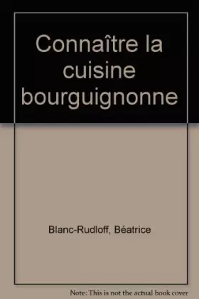 Couverture du produit · Connaître la cuisine bourguignonne