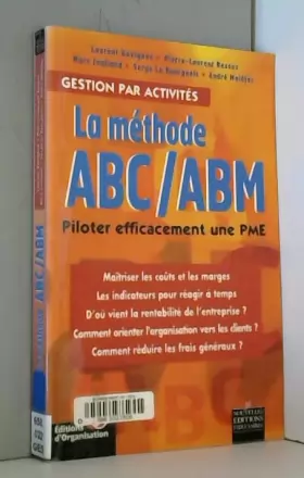 Couverture du produit · La Méthode ABC/ABM : piloter efficacement une PME