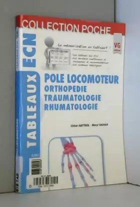 Couverture du produit · Pole locomoteur: Orthopédie, traumatologie, rhumatologie