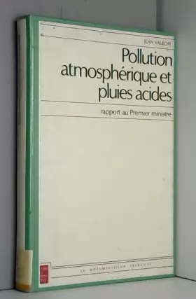 Couverture du produit · Pollution atmosphérique et pluies acides : Rapport au Premier ministre