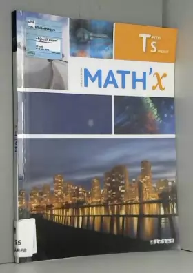 Couverture du produit · Math'X Tle S spécialité (éd.2016) - Livre
