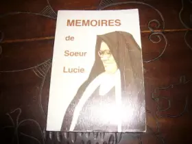 Couverture du produit · MEMOIRES DE SOEUR LUCIE.