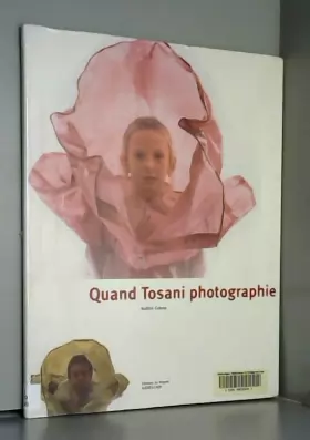 Couverture du produit · Quand Tosani photographie