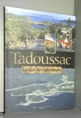 Couverture du produit · Tadoussac : La Baie des splendeurs