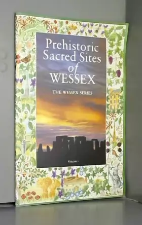 Couverture du produit · Prehistoric Sacred Sites of Wessex