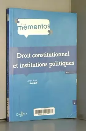 Couverture du produit · Droit constitutionnel et institutions politiques - 10e éd.