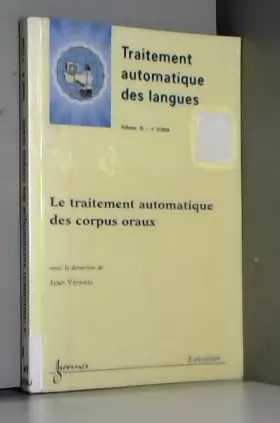 Couverture du produit · Traitement automatique des langues, N° 45, 2/2004 : le traitement automatique des corpus oraux