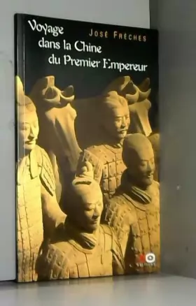 Couverture du produit · Voyage dans la Chine du Premier Empereur