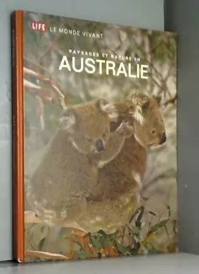 Couverture du produit · Paysages et nature en Australie : Life : Le monde vivant