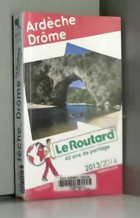Couverture du produit · Le Routard Ardèche Drôme 2013/2014