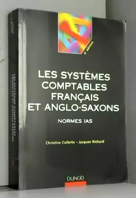 Couverture du produit · Les systèmes comptables français et anglo-saxons : Normes IAS
