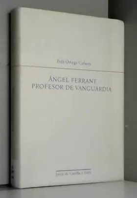 Couverture du produit · Ángel Ferrant, profesor de vanguardia