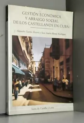Couverture du produit · Gestion economica y arraigo socialde los Castellanos en Cuba