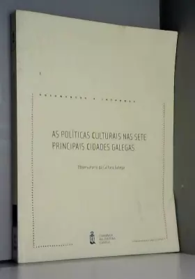 Couverture du produit · As políticas culturais nas sete principais cidades galegas