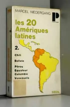 Couverture du produit · Les 20 Ameriques Latines, Tome 2 Chile, Bolivie, Perou, Equateur Colombie Venezuela, Par Marcel Niedergang