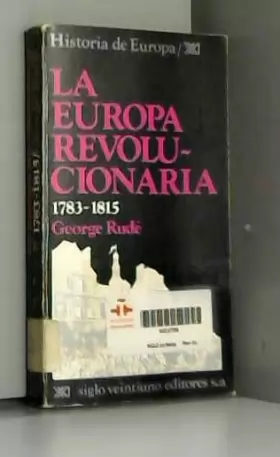 Couverture du produit · La Europa revolucionaria. 1783-1815