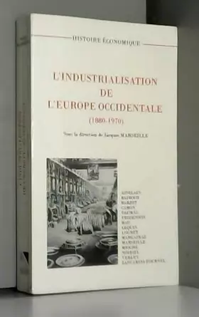 Couverture du produit · L'Industrialisation de l'Europe occidentale : 1880-1970