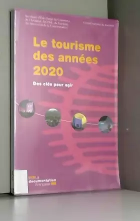 Couverture du produit · Le tourisme des années 2020 : Des clés pour agir