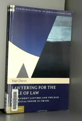 Couverture du produit · Lawyering for the Rule of Law: Government Lawyers And The Rise Of Judicial Power In Israel
