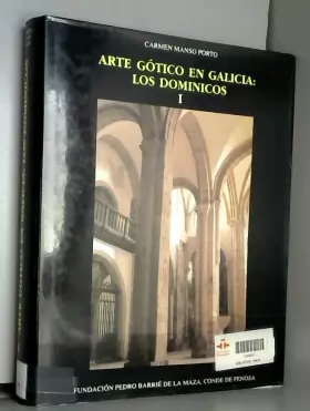 Couverture du produit · Arte gótico en Galicia: los Dominicos I