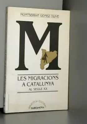 Couverture du produit · Migracions a catalunya al segle XX
