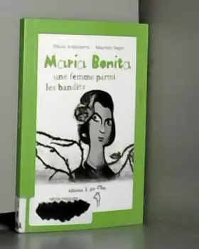 Couverture du produit · Maria Bonita, une femme parmi les bandits