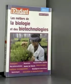 Couverture du produit · Les métiers de la biologie et des biotechnologies