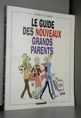 Couverture du produit · Le guide des nouveaux grands-parents