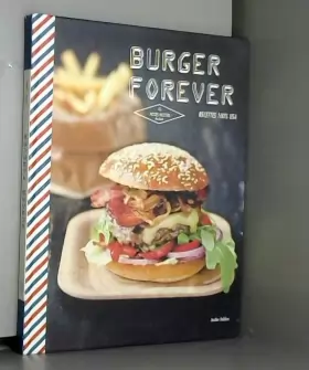 Couverture du produit · Burgers forever: Recettes 100 % USA