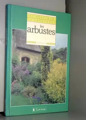 Couverture du produit · Les Pratiques du jardinage Tome 3 : Les Arbustes