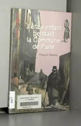 Couverture du produit · J'étais enfant pendant la Commune de Paris