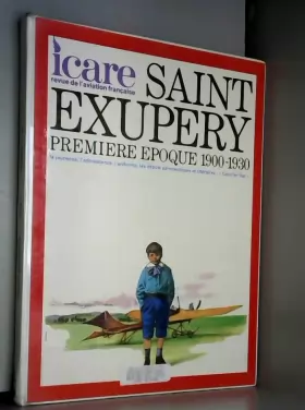 Couverture du produit · ICARE N° 69 SAINT EXUPERY PREMIERE EPOQUE 1900 - 1930