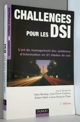 Couverture du produit · Challenges pour les DSI : L'art du management des systèmes d'information en 21 études de cas
