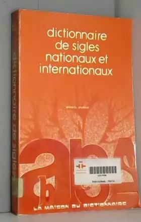 Couverture du produit · Dictionnaire de sigles nationaux et internationaux (French Edition)
