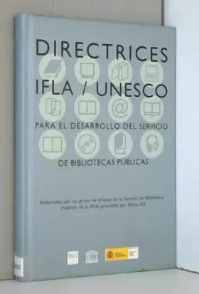 Couverture du produit · Directrices IFLA/UNESCO para el desarrollo del servicio de bibliotecas públicas